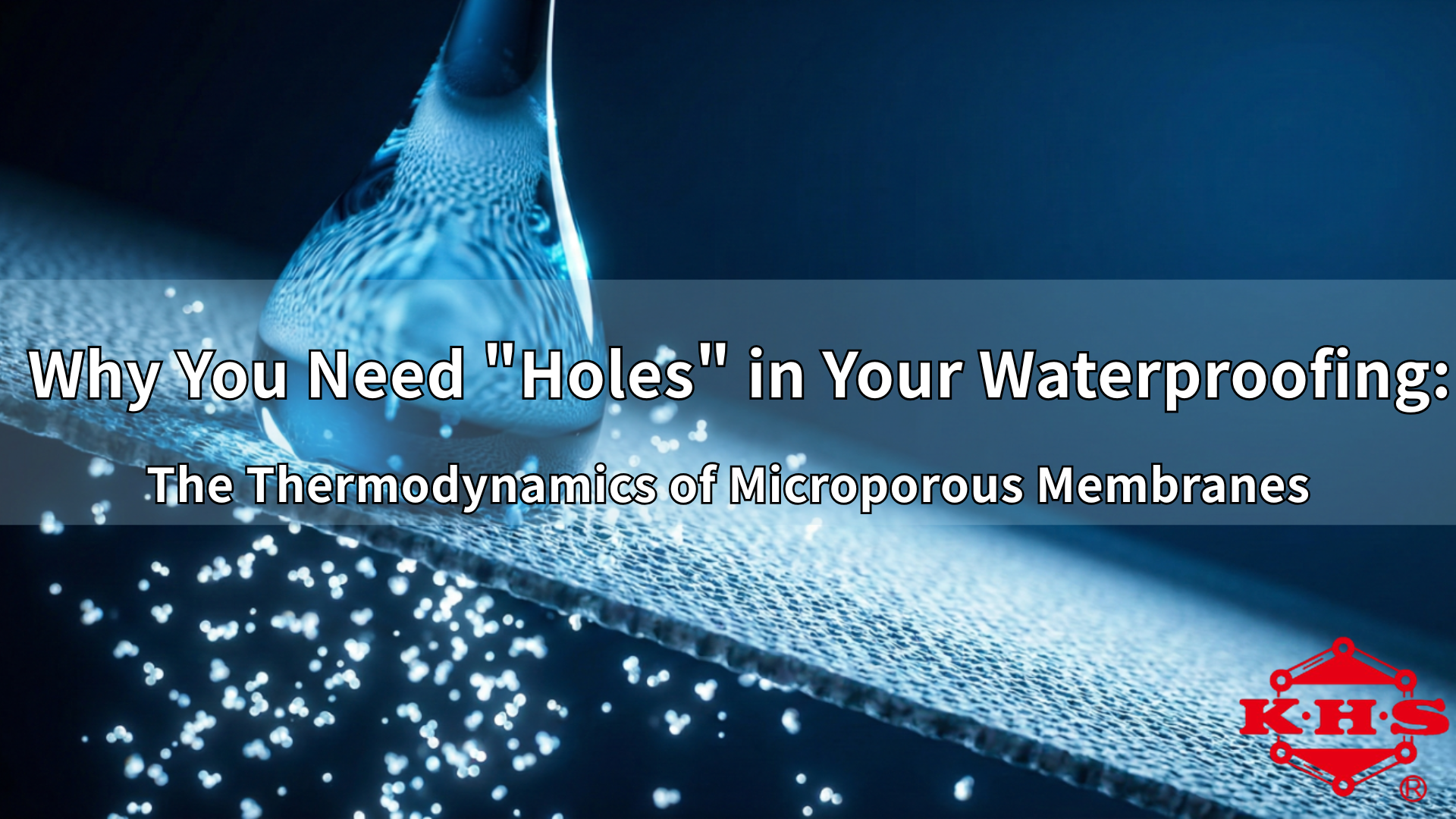 Rethinking Waterproofing: The Thermodynamic Power of Microporous Membranes
